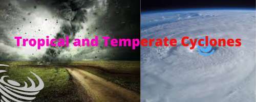 Tropical and Temperate Cyclones