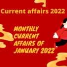 monthly current affairs of January 2022