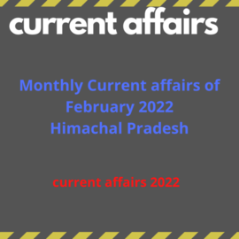 himachal pradesh february month current affairs 2022