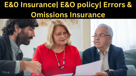 e&o Insurance| e&o policy| Errors and Omissions Insurance