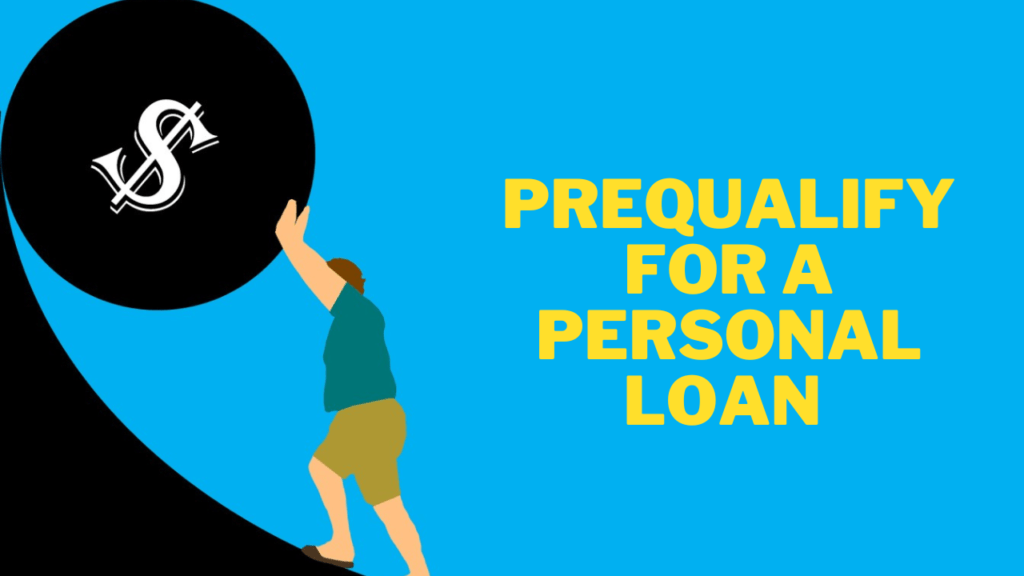 Prequalify For a Personal Loan