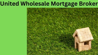 United Wholesale Mortgage Broker
