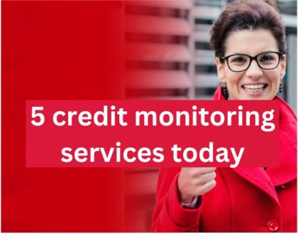 5 credit monitoring services today